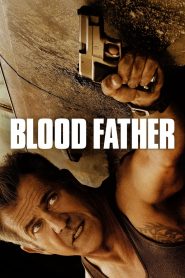 Bố già sát thủ (Vietsub) – Blood Father