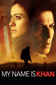 My Name Is Khan – Tôi là Khan