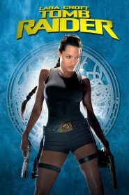 Truy Tìm Cổ Vật – Lara Croft: Tomb Raider 2001