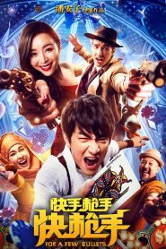 Hỏa thiêu vân (Thuyết minh) – For a Few Bullets