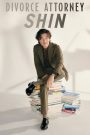 Luật sư ly hôn Shin – Divorce Attorney Shin