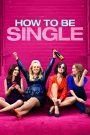 Tuyên ngôn độc thân – How to Be Single