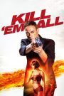 Tàn sát (Vietsub) – Kill ’em All