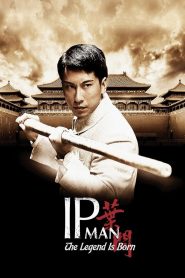 Diệp Vấn Tiền Truyện 2010 – The Legend Is Born – Ip Man 2010