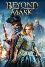 Sau Lớp Mặt Nạ (Thuyết minh) – Beyond The Mask