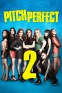 Những Cô Nàng Cá Tính 2 (Thuyết minh) – Pitch Perfect 2