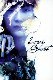 Ma Tình (Sub Việt) – Love Ghost