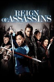 Kiếm Vũ: Thời đại sát thủ (Vietsub) – Reign of Assassins 2010