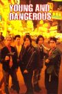 Người Trong Giang Hồ (Thuyết minh) – Phần 1 – Young and Dangerous