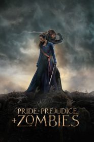 Kiêu Hãnh Và Định Kiến Đại Chiến Thây Ma – Pride and Prejudice and Zombies