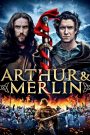 Arthur và Merlin (Thuyết minh) – Arthur & Merlin