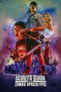 Hướng Đạo Sinh Diệt Zombie (Sub Việt) – Scouts Guide to the Zombie Apocalypse