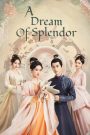Mộng Hoa Lục – A Dream of Splendor