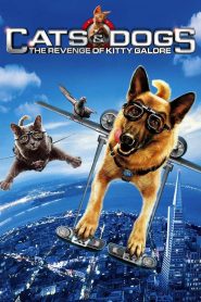 Đại Chiến Chó Mèo: Kitty Galore Báo Thù – Cats and Dogs: The Revenge of Kitty Galore 2010