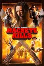 Tập đoàn sát thủ 2 (Người hùng Machete) (Vietsub) – Machete Kills
