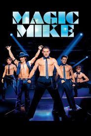 Chuyến đi kinh hoàng (Vietsub) – Magic Mike
