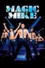 Chuyến đi kinh hoàng (Vietsub) – Magic Mike