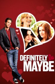 Definitely, Maybe 2008 – Mảnh ghép tình yêu.