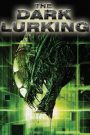 Tử Thần Giấu Mặt – The Dark Lurking
