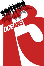 13 Tên Cướp Thế Kỉ – Ocean’s 13 2007