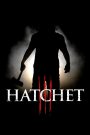 Lưỡi rìu 3 (Vietsub) – Hatchet III