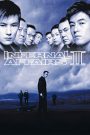 Vô Gian Đạo 2 – Infernal Affairs 2 2003