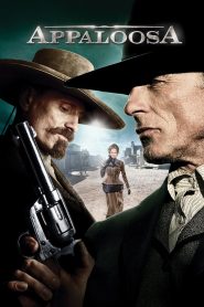 Miền Máu Lửa – Appaloosa 2008