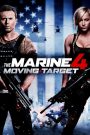 Lính thủy đánh bộ 4: Mục tiêu di động (Vietsub) – The Marine 4: Moving Target