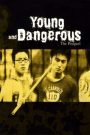 Long Tranh Hổ Đấu – Young and Dangerous: The Prequel