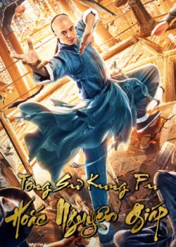 Tông Sư Công Phu Hoắc Nguyên Giáp – Fearless Kungfu King