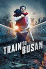 Chuyến tàu sinh tử – Train to Busan