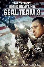 Biệt Kích Ngầm (Thuyết minh) – Seal Team Eight: Behind Enemy Lines