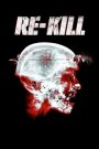 Chiến Trận Chống Zombie (Thuyết minh) – Re-Kill