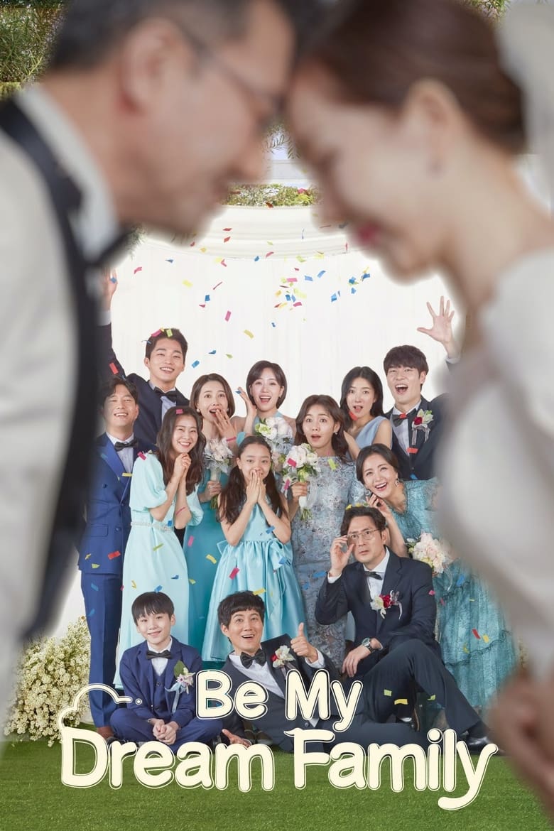 Hãy Là Gia Đình Trong Mơ Của Tôi – Be My Dream Family