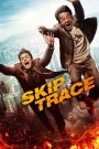 Tẩu thoát ngoạn mục (Thuyết minh) – Skiptrace