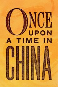 Việt Quang Bảo Hạp – Once Upon a Time in China