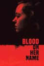 Máu Trong Tên Cô Ấy – Blood on Her Name