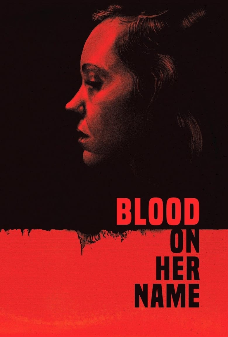 Máu Trong Tên Cô Ấy – Blood on Her Name
