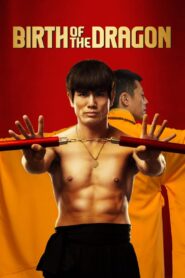Câu Chuyện Lý Tiểu Long: Sự Ra Đời Của Rồng – Birth of the Dragon