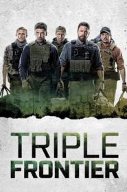 Băng Cướp Bất Đắc Dĩ – Triple Frontier