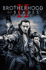 Tú Xuân Đao 2: Chiến Trường Tu La – Brotherhood of Blades II: The Infernal Battlefield